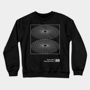 Front By Front / Minimalist Graphic Artwork Design Crewneck Sweatshirt